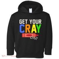 Get Your Cray-On! Fun Back To School Toddler Hoodie thumb 0