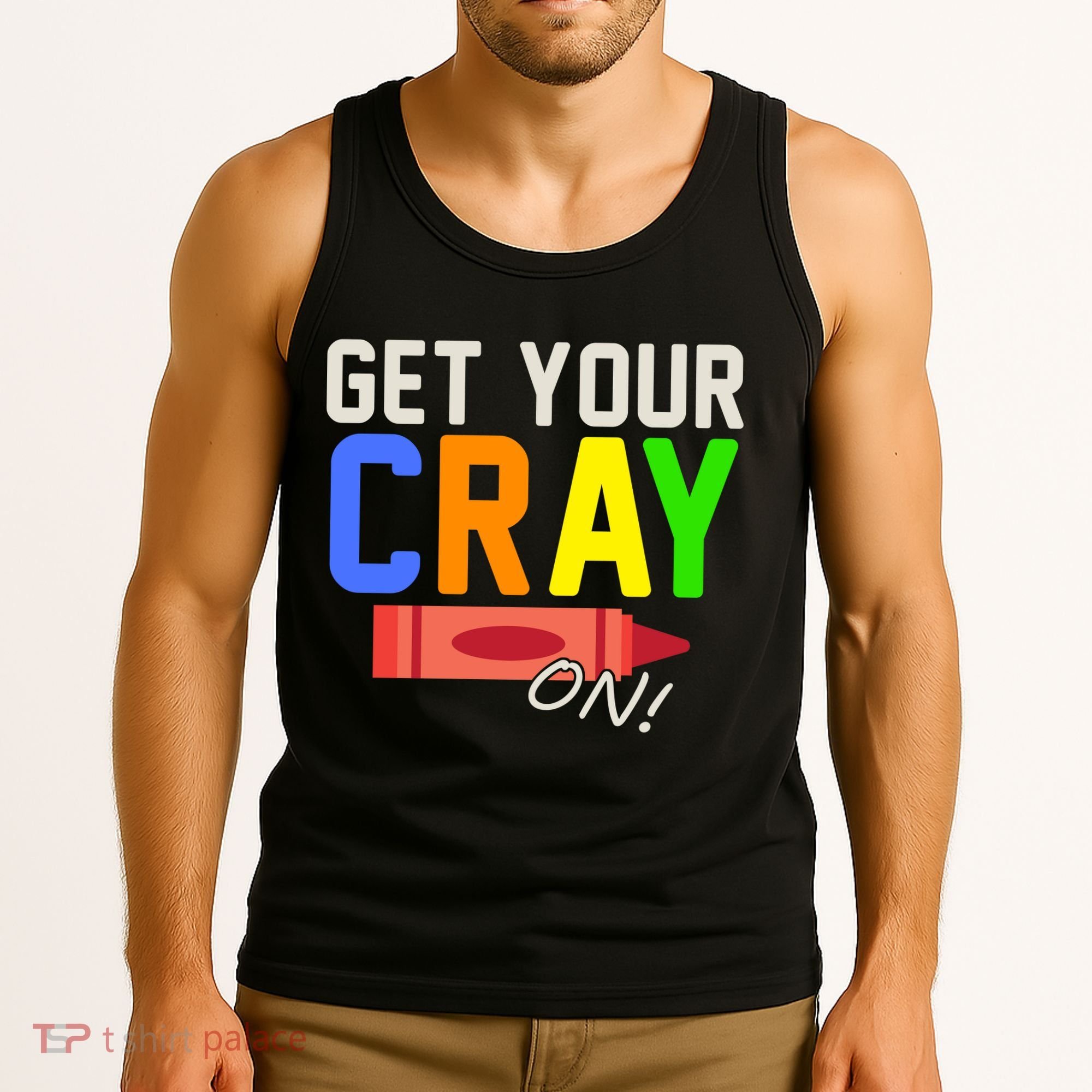 Get Your Cray-On! Fun Back To School Tank Top