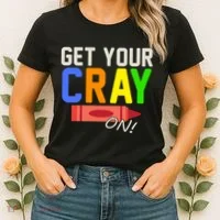 Get Your Cray-On! Fun Back To School Women's T-Shirt thumb 2