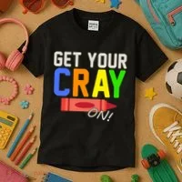 Get Your Cray-On! Fun Back To School Kids T-Shirt thumb 3