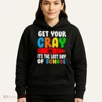 Get Your Crayon It's The Last Day Of School Hoodie thumb 5