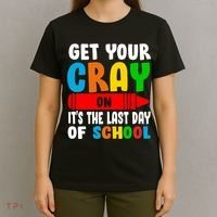 Get Your Crayon It's The Last Day Of School T-Shirt thumb 4
