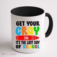 Get Your Crayon It's The Last Day Of School Coffee Mug thumb 1