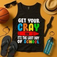 Get Your Crayon It's The Last Day Of School Tank Top thumb 4