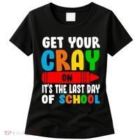 Get Your Crayon It's The Last Day Of School Women's T-Shirt thumb 0