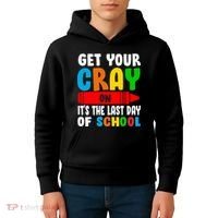 Get Your Crayon It's The Last Day Of School Kids Hoodie thumb 4