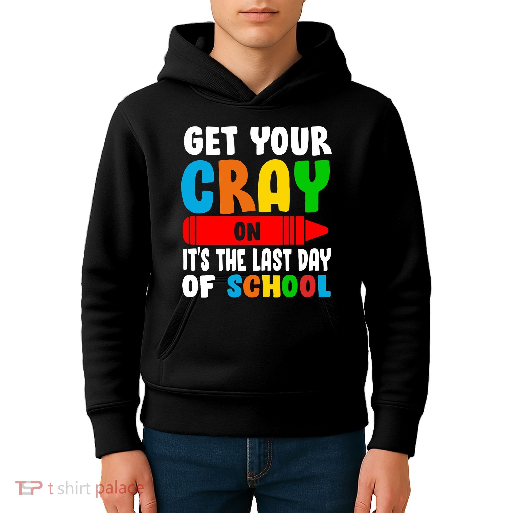 Get Your Crayon It's The Last Day Of School Kids Hoodie