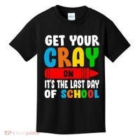 Get Your Crayon It's The Last Day Of School Kids T-Shirt thumb 0