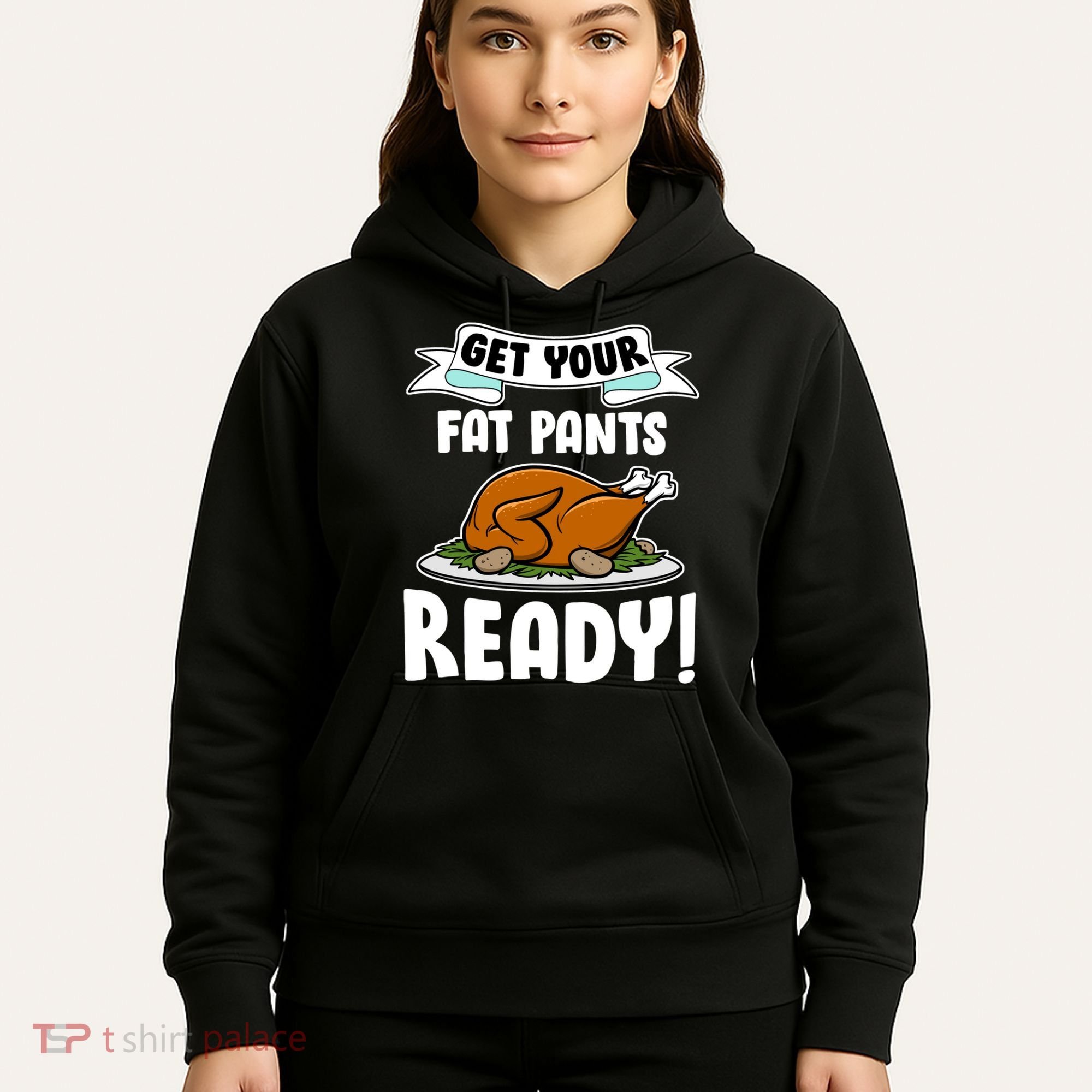 Get Your Fat Pants Ready Hoodie