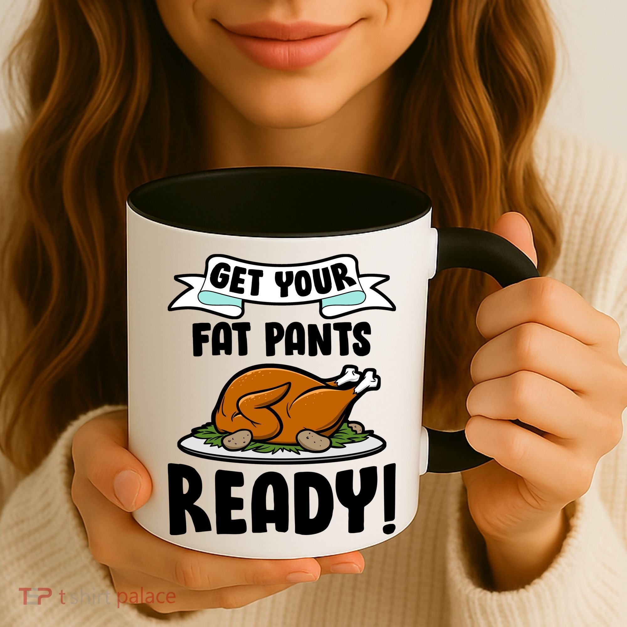 Get Your Fat Pants Ready Coffee Mug