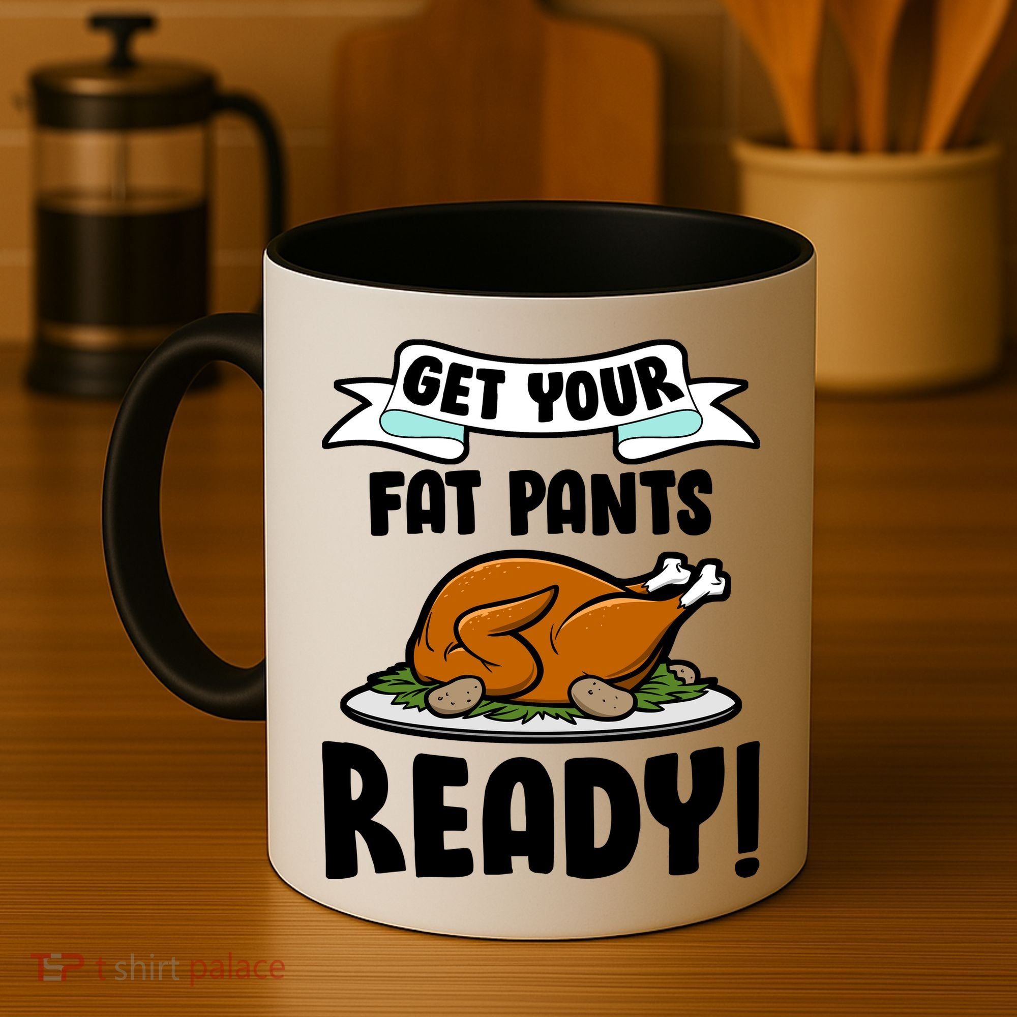 Get Your Fat Pants Ready Coffee Mug
