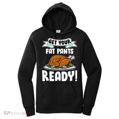 Get Your Fat Pants Ready Women's Hoodie