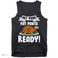 Get Your Fat Pants Ready Tank Top thumb 0