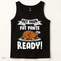 Get Your Fat Pants Ready Tank Top thumb 2