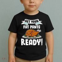 Get Your Fat Pants Ready Toddler T-Shirt thumb 2