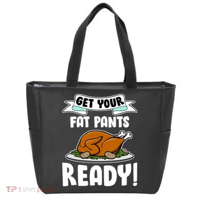 Get Your Fat Pants Ready Tote Bag