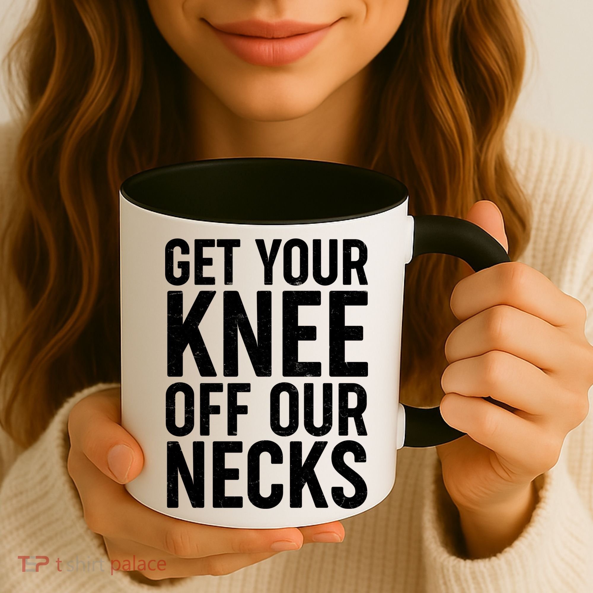 Get Your Knee Off Our Necks Coffee Mug