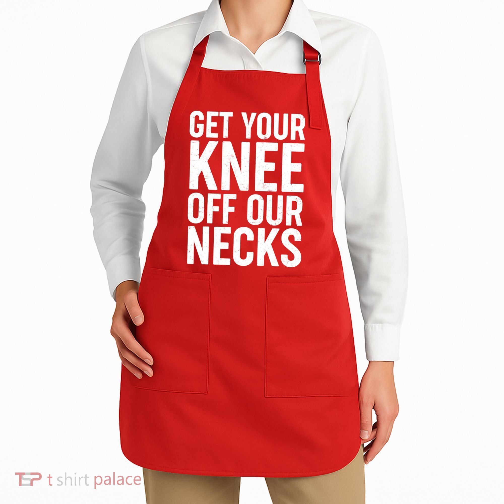 Get Your Knee Off Our Necks Apron