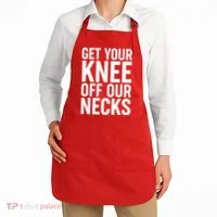 Get Your Knee Off Our Necks Apron thumb 2