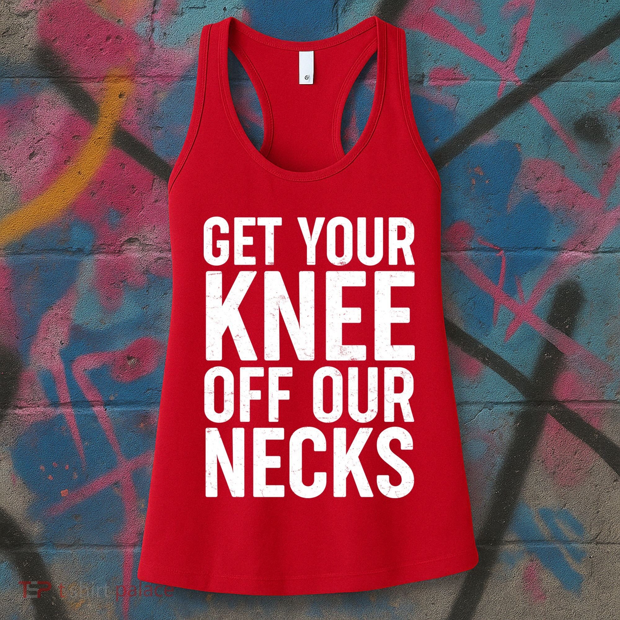 Get Your Knee Off Our Necks Women's Tank Top