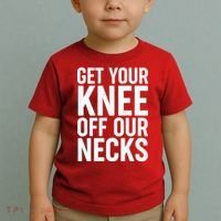Get Your Knee Off Our Necks Toddler T-Shirt thumb 2