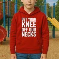 Get Your Knee Off Our Necks Kids Hoodie thumb 2