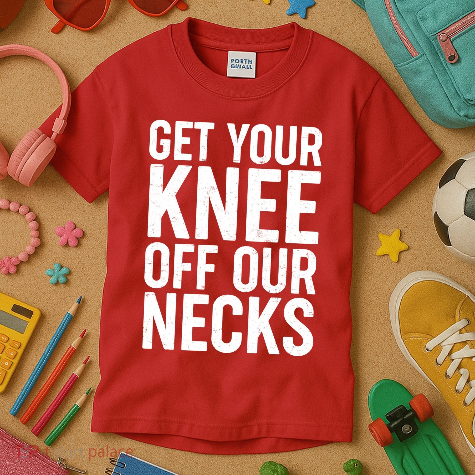 Get Your Knee Off Our Necks Kids T-Shirt