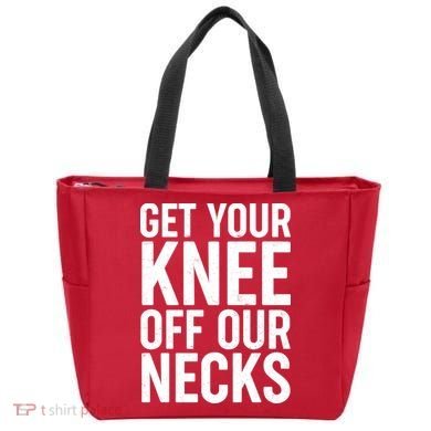 Get Your Knee Off Our Necks Tote Bag