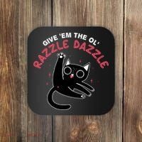 Give Em The Ol Razzle Dazzle Cat Funny Coaster thumb 0