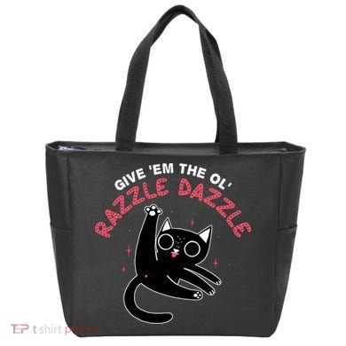 Give Em The Ol Razzle Dazzle Cat Funny Tote Bag