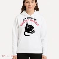 Give Em The Ol Razzle Dazzle Cat Funny Hoodie thumb 5