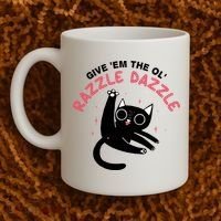 Give Em The Ol Razzle Dazzle Cat Funny Coffee Mug thumb 2