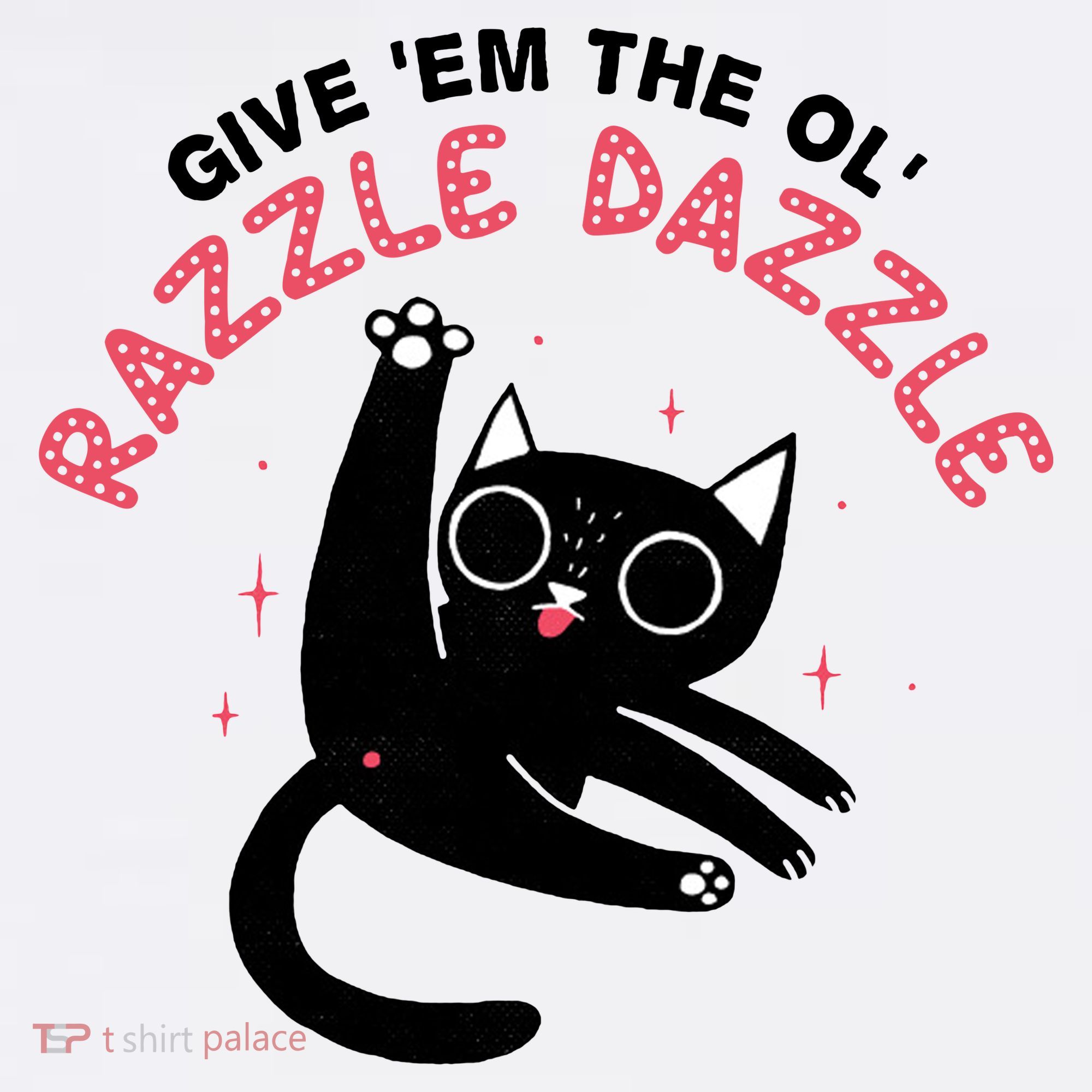 Give Em The Ol Razzle Dazzle Cat Funny Coffee Mug