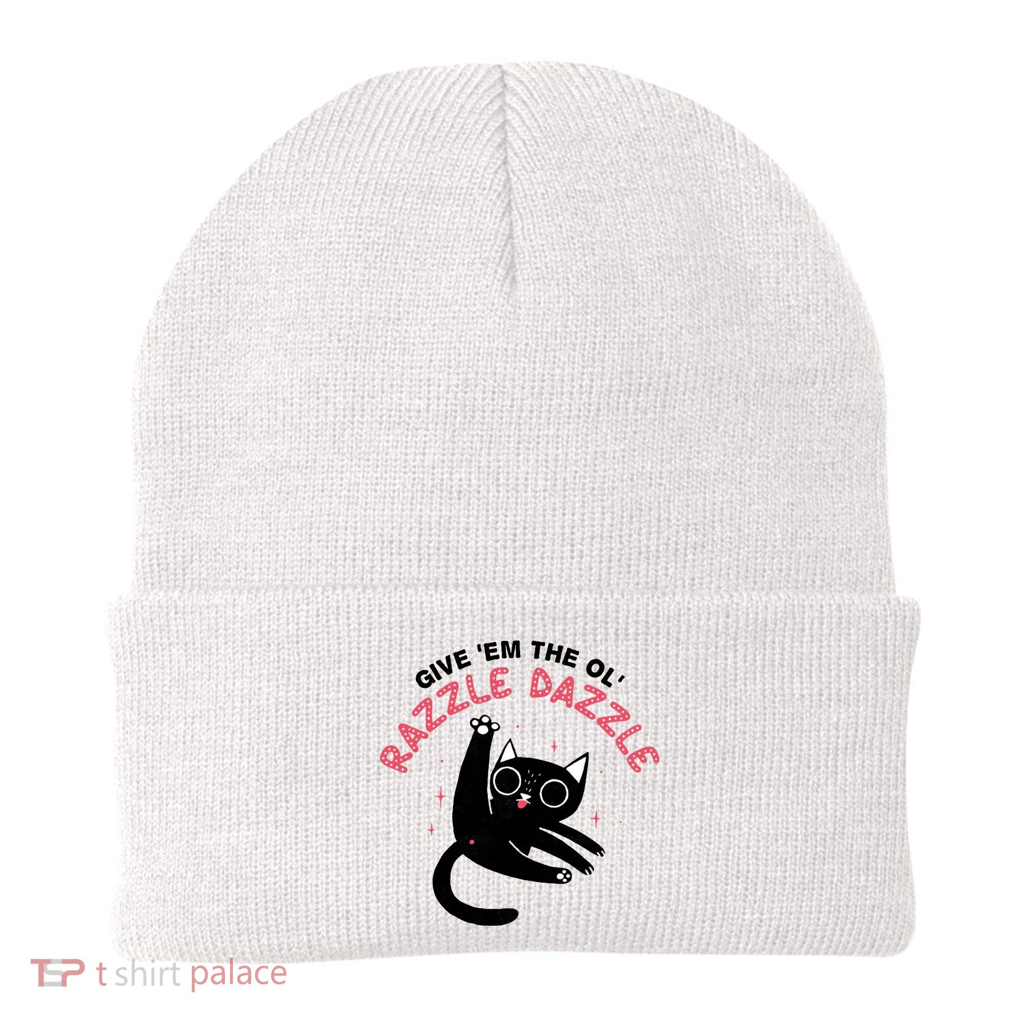 Give Em The Ol Razzle Dazzle Cat Funny Beanie