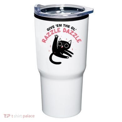 Give Em The Ol Razzle Dazzle Cat Funny Tumbler
