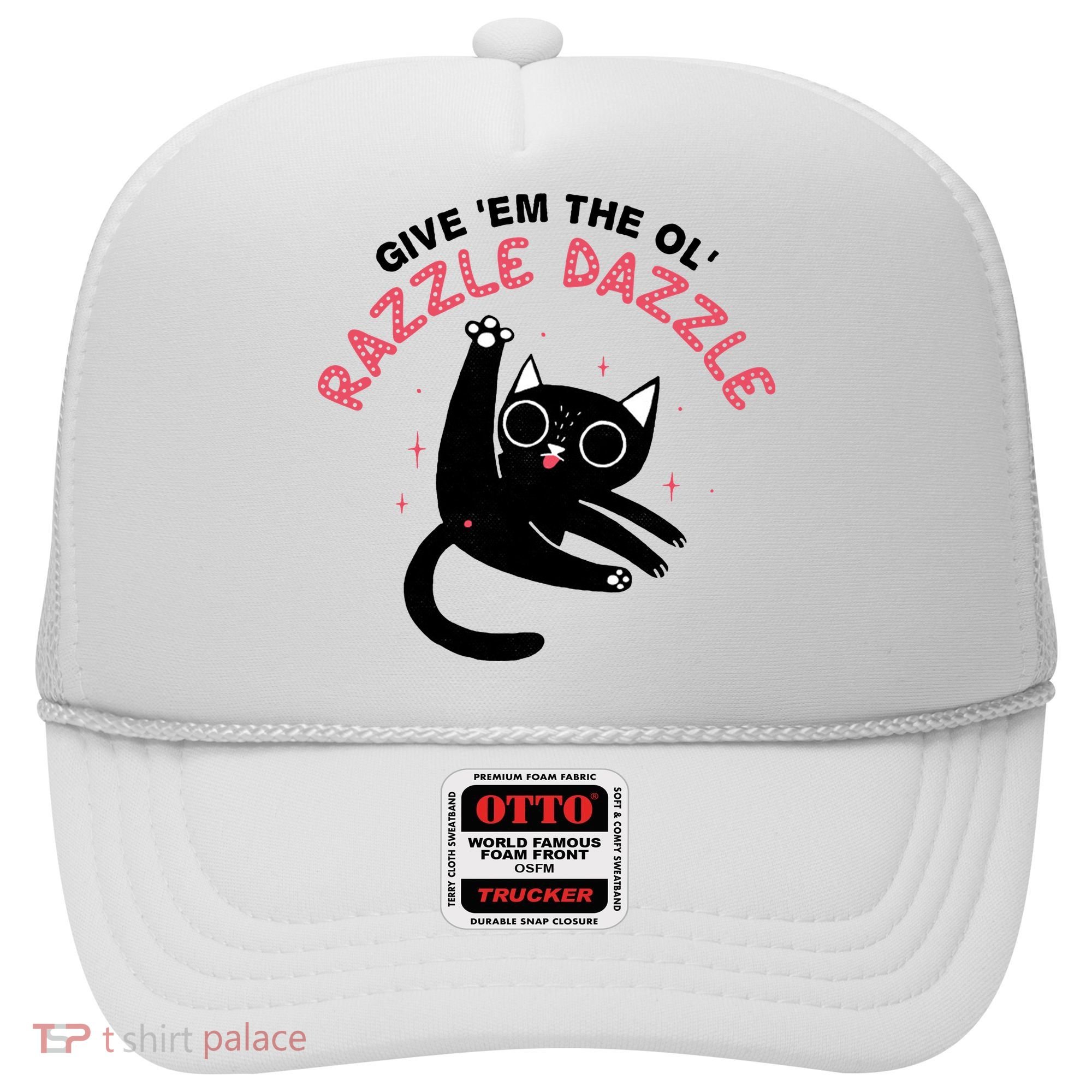 Give Em The Ol Razzle Dazzle Cat Funny Hat