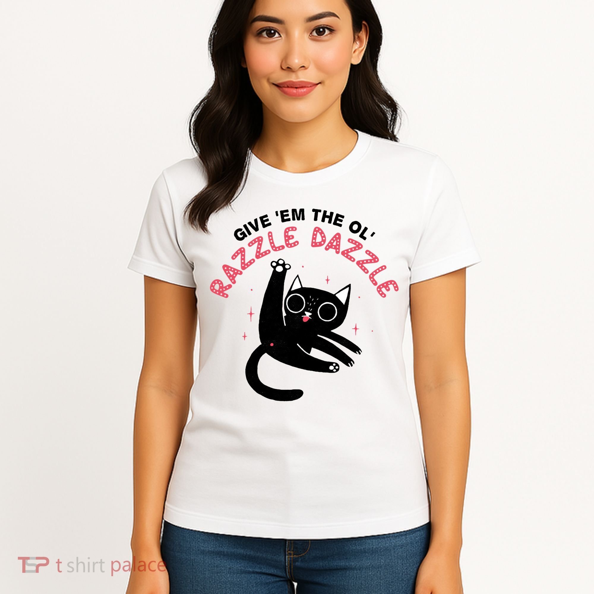 Give Em The Ol Razzle Dazzle Cat Funny Women's T-Shirt