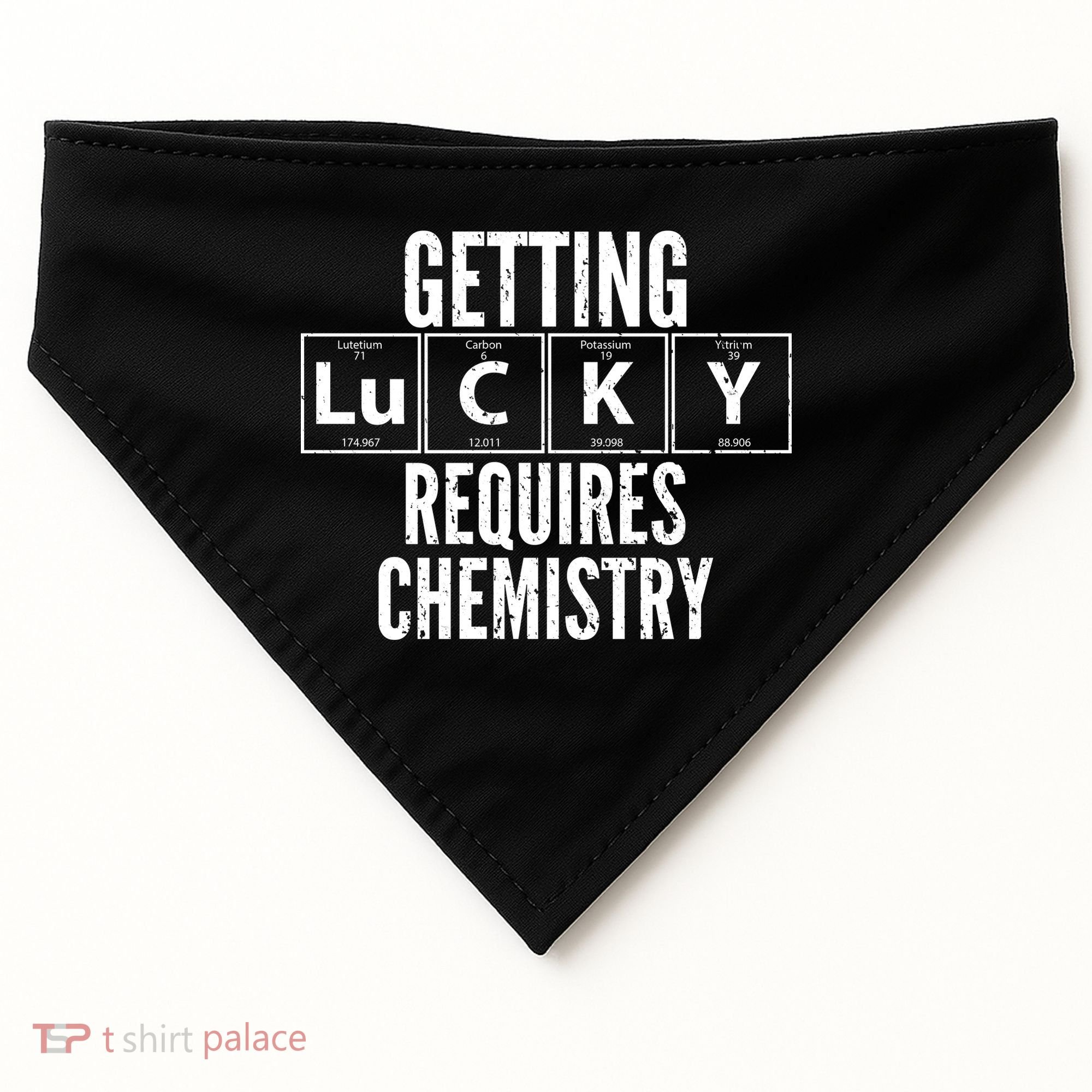 Getting Lucky Requires Chemistry USA-Made Doggie Bandana