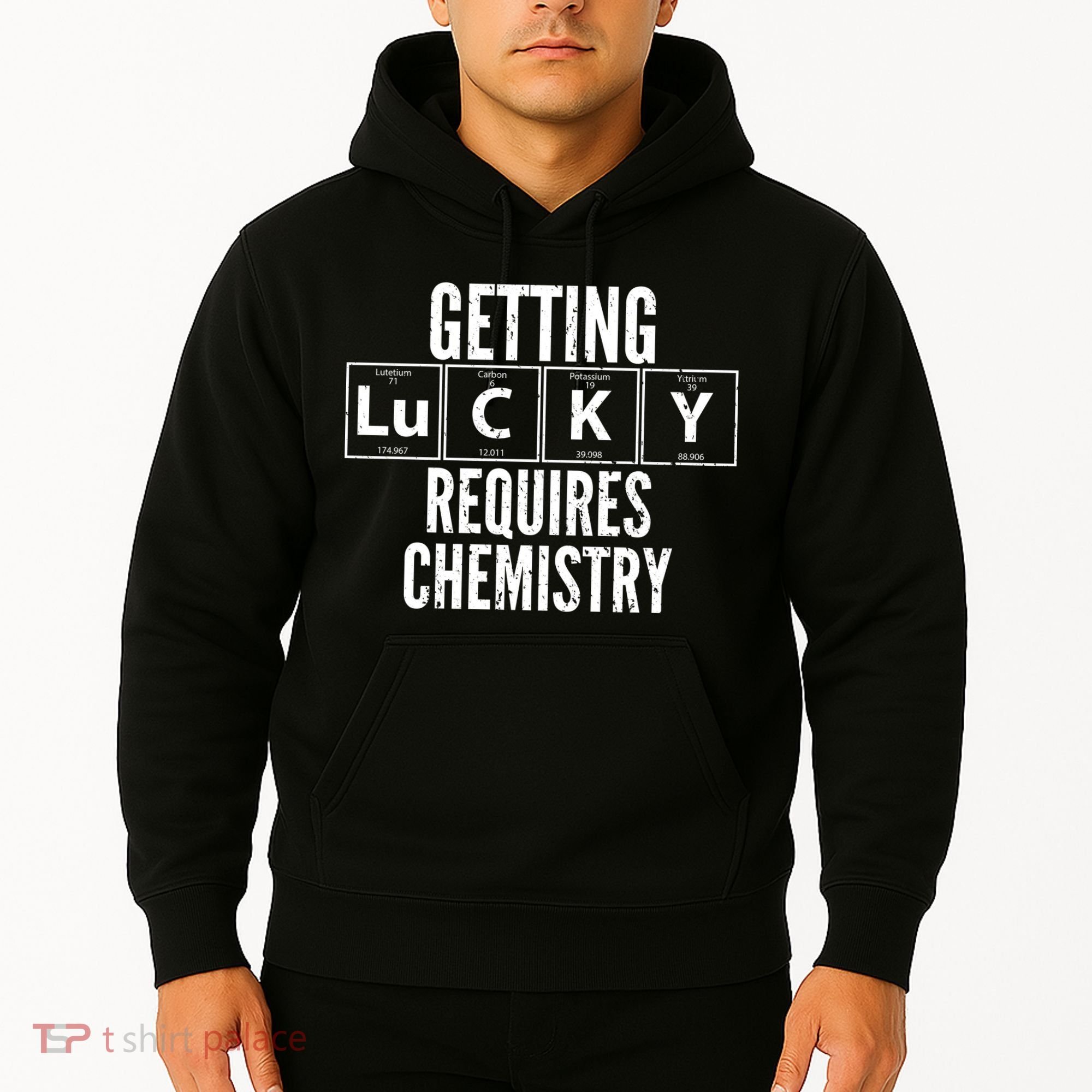 Getting Lucky Requires Chemistry Hoodie