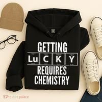 Getting Lucky Requires Chemistry Hoodie thumb 4