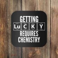 Getting Lucky Requires Chemistry Coaster thumb 0