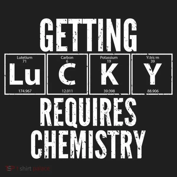 Getting Lucky Requires Chemistry Tumbler