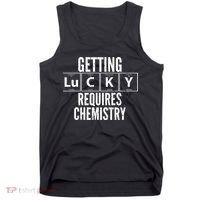 Getting Lucky Requires Chemistry Tank Top thumb 0