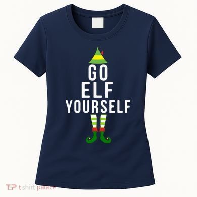 Go Elf Yourself Elf Costume Inappropriate Christmas Xmas Gift Women's T-Shirt