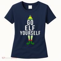 Go Elf Yourself Elf Costume Inappropriate Christmas Xmas Gift Women's T-Shirt thumb 0