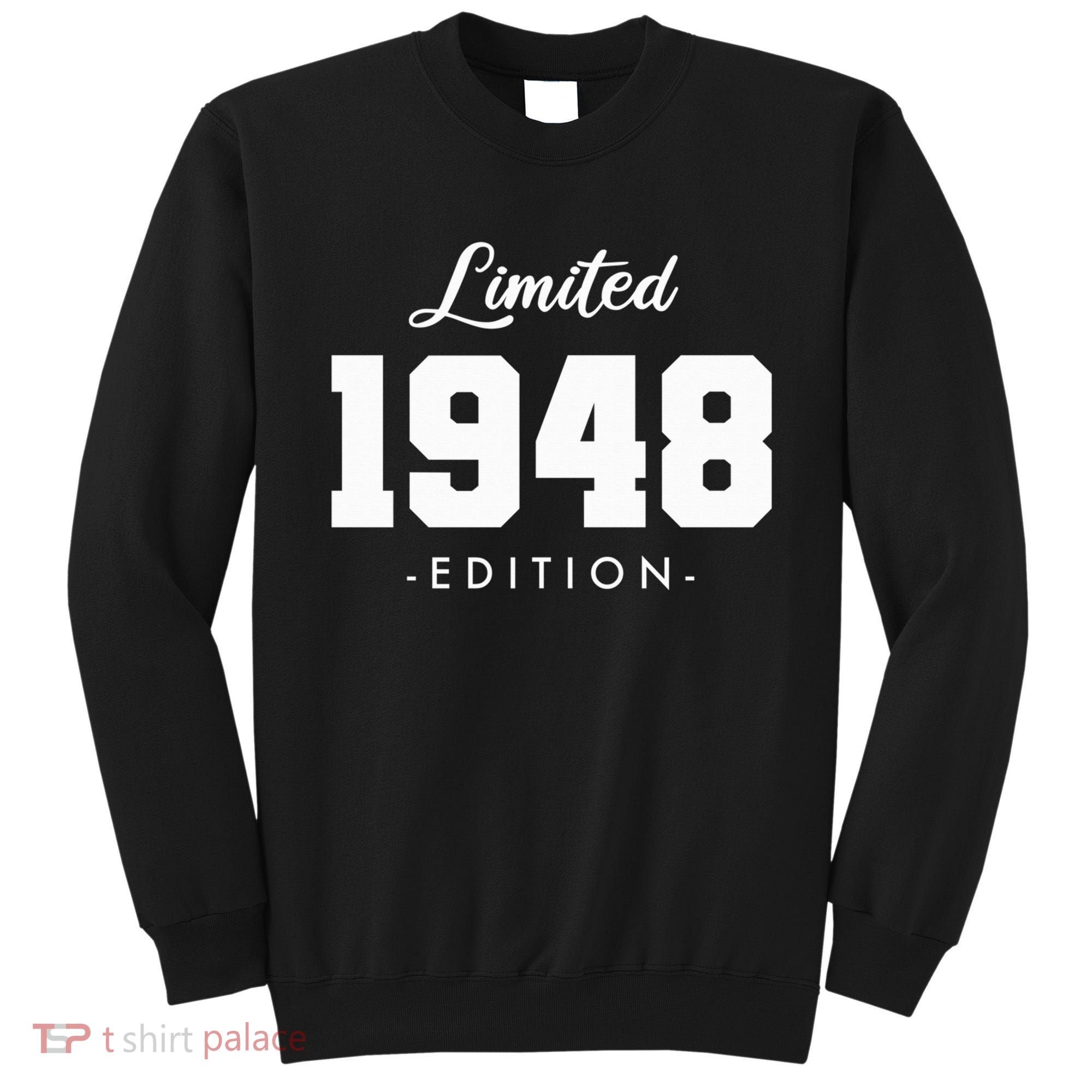 Gift for 75 Year Old 1948 Limited Edition 75th Birthday Sweatshirt