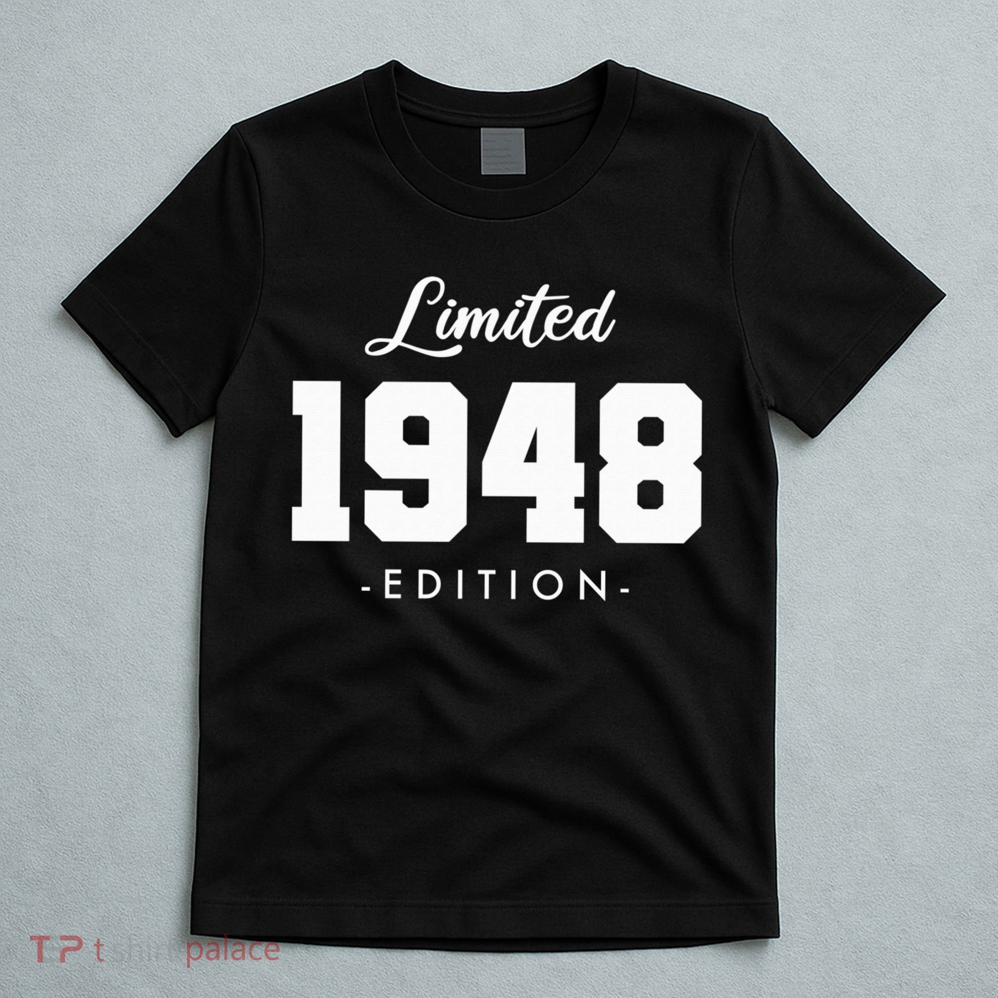 Gift for 75 Year Old 1948 Limited Edition 75th Birthday T-Shirt
