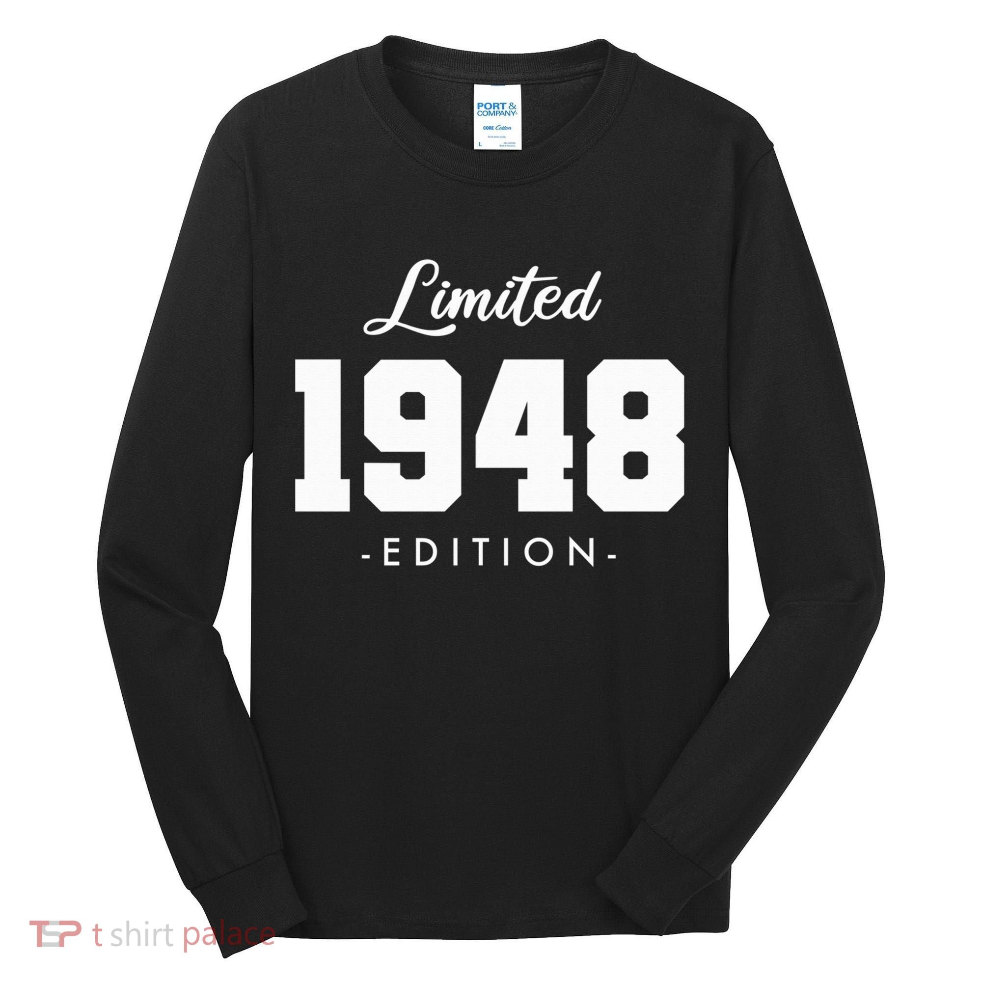 Gift for 75 Year Old 1948 Limited Edition 75th Birthday Tall Long Sleeve Shirt
