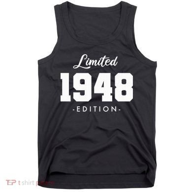 Gift for 75 Year Old 1948 Limited Edition 75th Birthday Tank Top