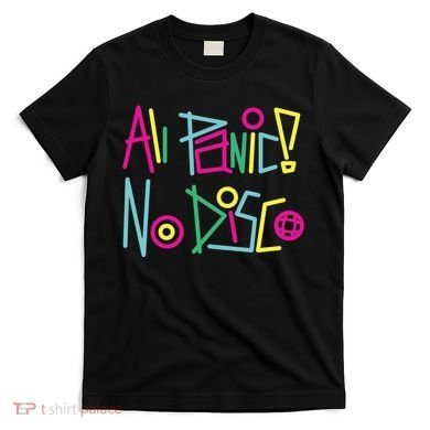 Got Funny All Panic No Disco T-Shirt
